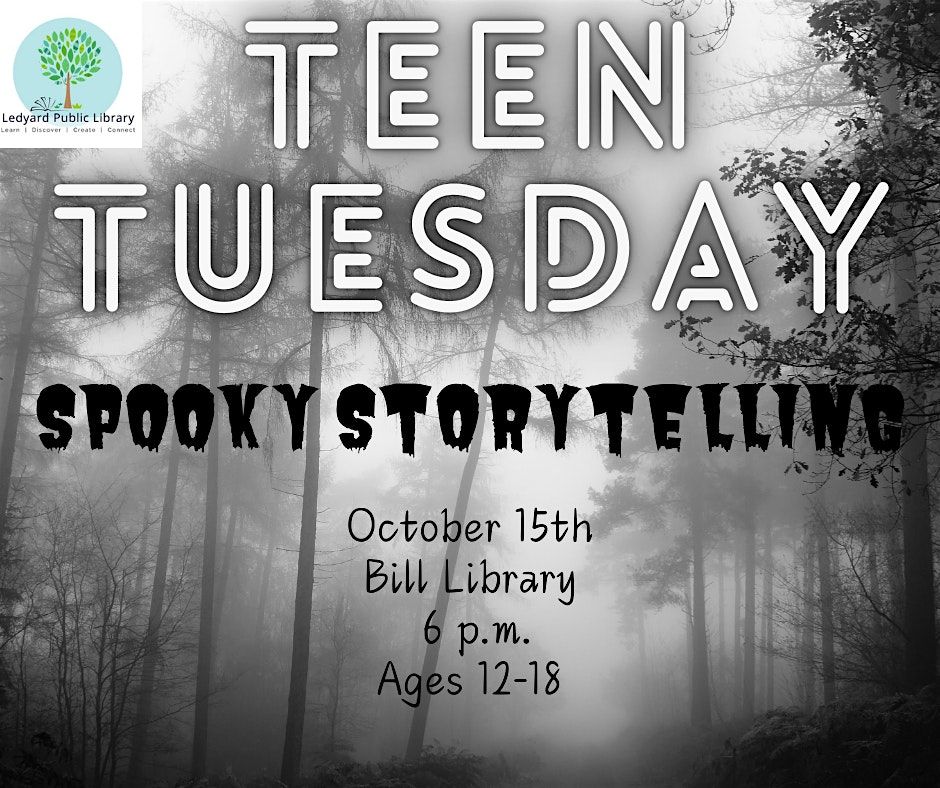 Teen Tuesday: Spooky Storytelling