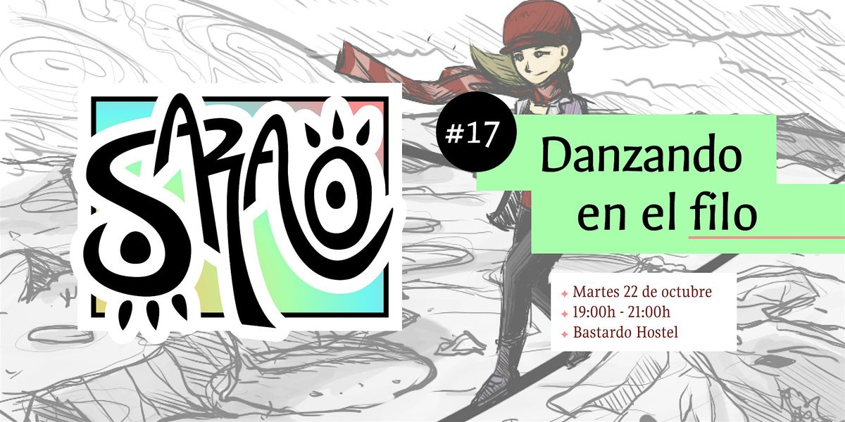 SARAO #17: Danzando en el filo