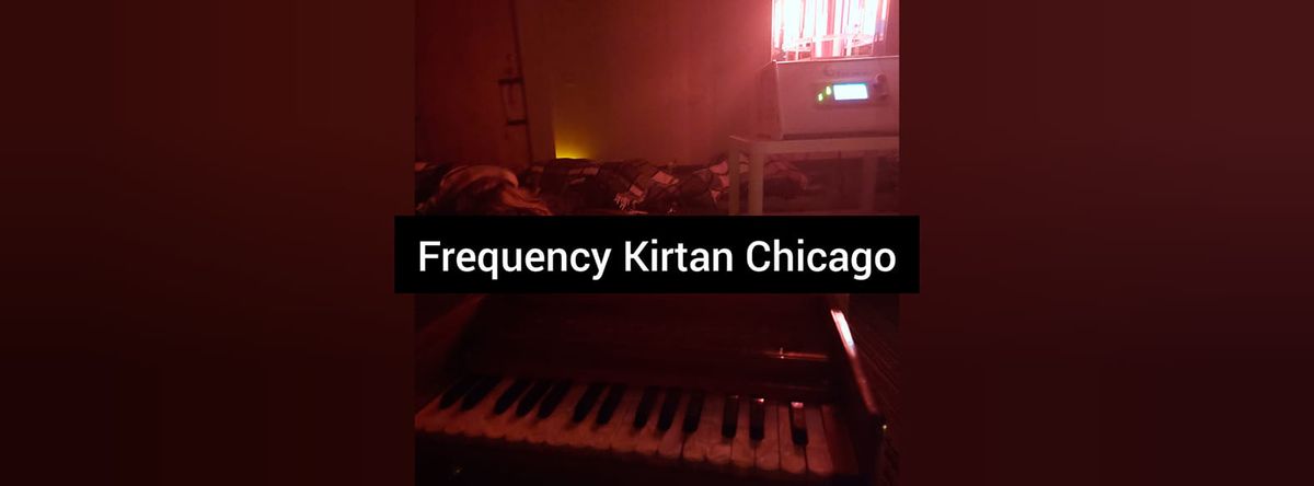  Kirtan Chicago Frequency Harmonics