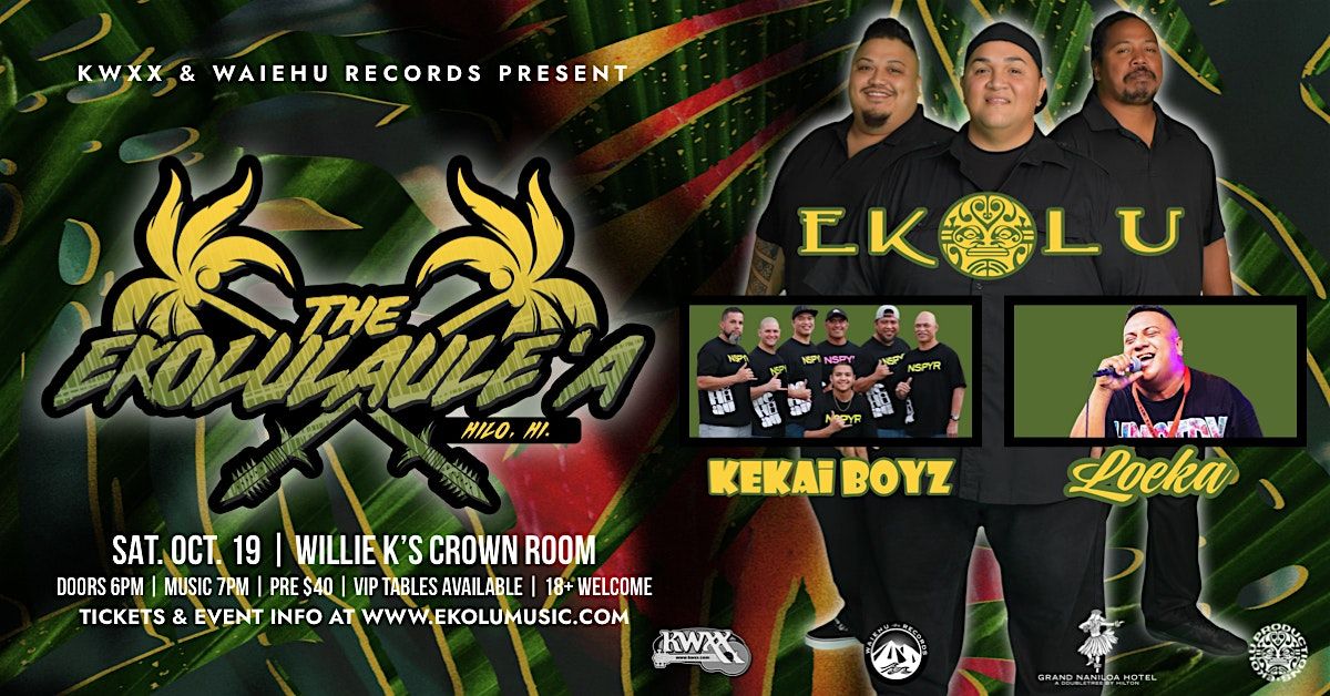 EKOLULAULE'A - HILO WILLIE K'S CROWN ROOM