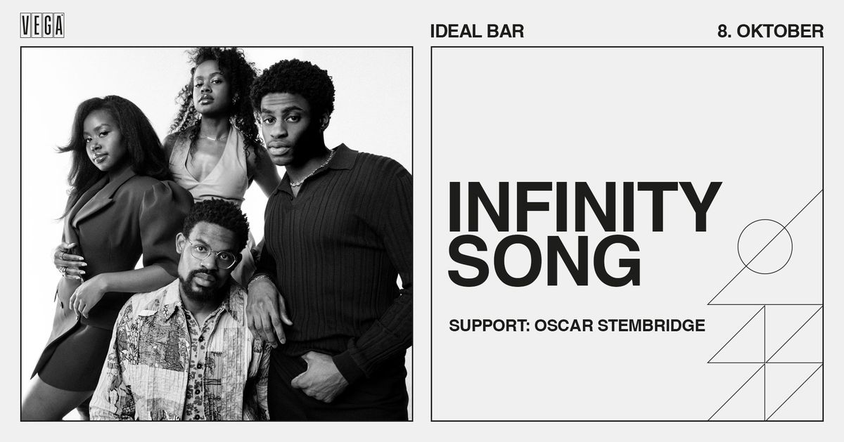 Infinity Song [Support: Oscar Stembridge]- VEGA