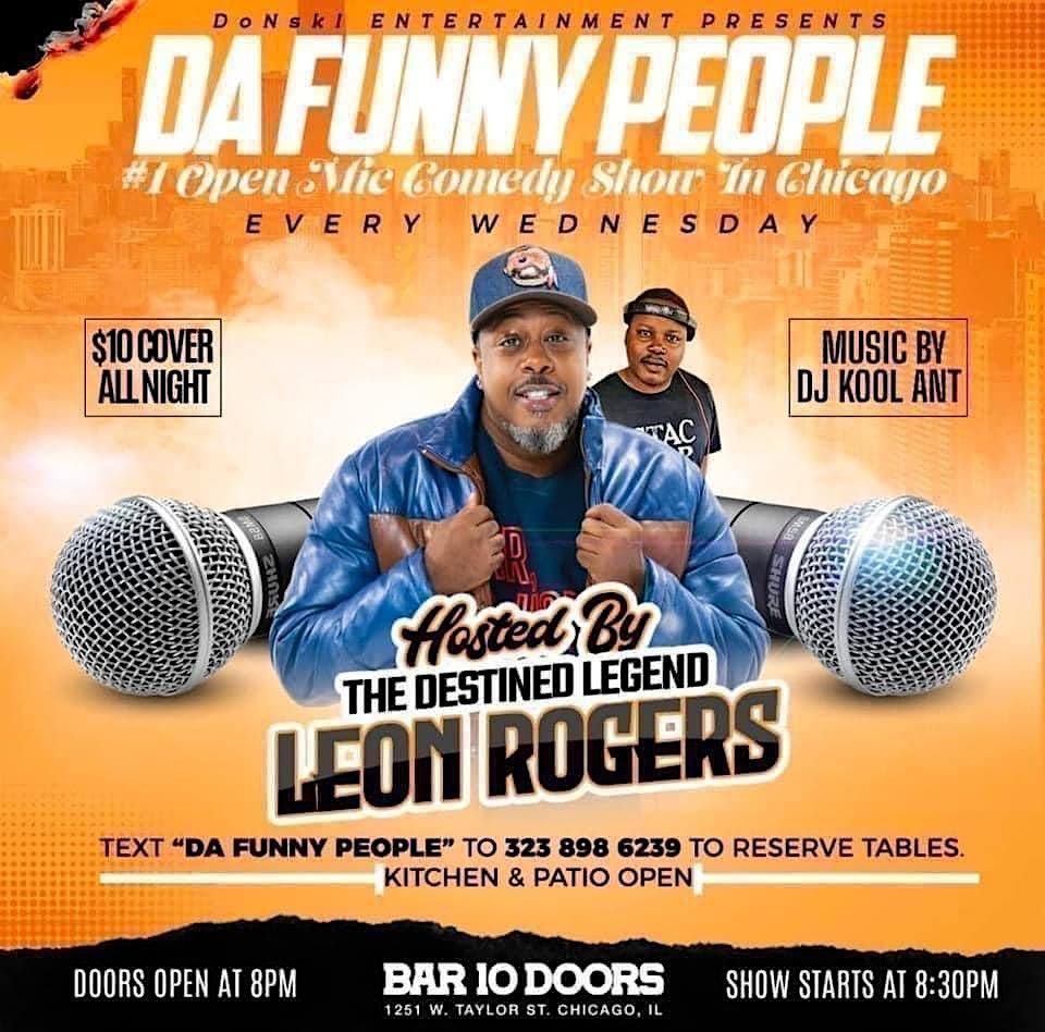 The #1 Open Mic comedy show in Chicago, Da Funny People every Wednesday