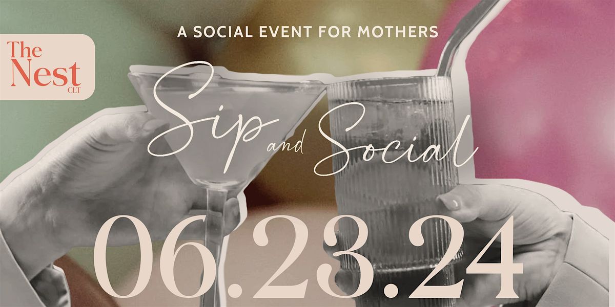 Sip and Social Cocktail Party: TheNest CLT