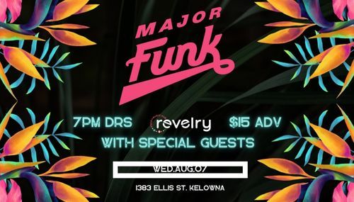 Major Funk w\/ special guests