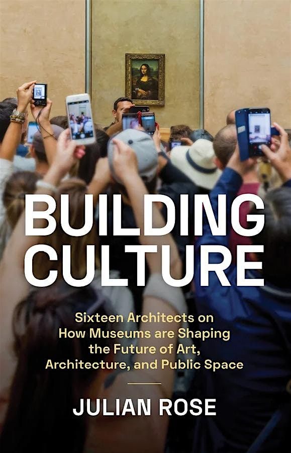 Building Culture: Designing Spaces for Art