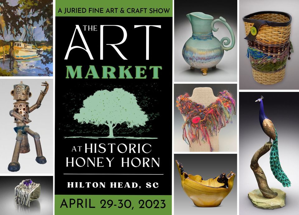 The 2023 Art Market at Historic Honey Horn , Coastal Discovery Museum ...