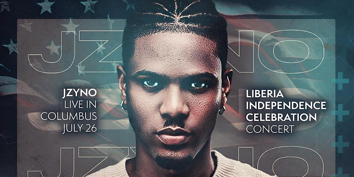 JZYNO LIVE IN COLUMBUS | LIBERIA INDEPENDENCE DAY CELEBRATION CONCERT!