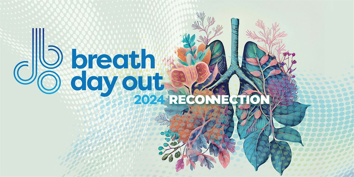 Breath Day Out '24 - Reconnection