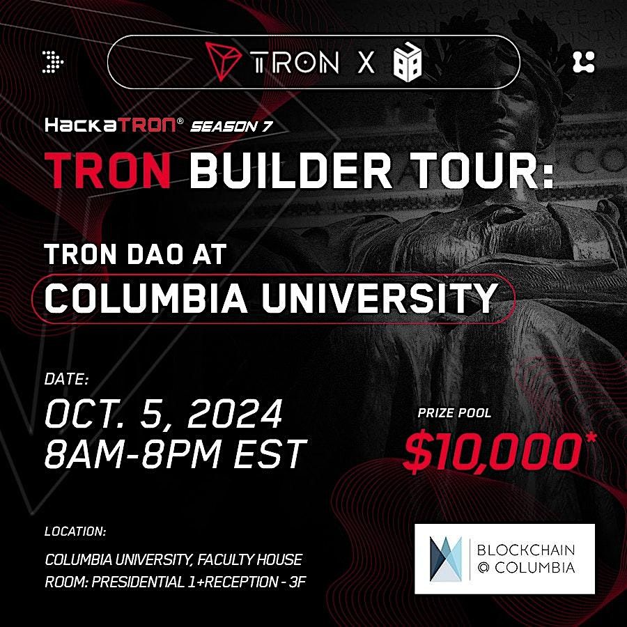 TRON Builder Tour NYC Co-Hosted by Columbia & Boston University