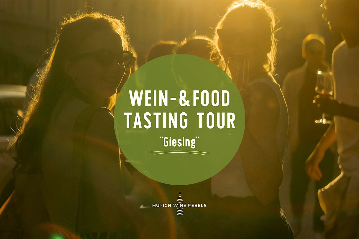 Wine & Food Walking Tour GIESING! | Munich Wine Rebels