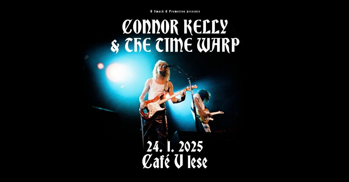 Connor Kelly & The Time Warp (US) \/ Caf\u00e9 V lese