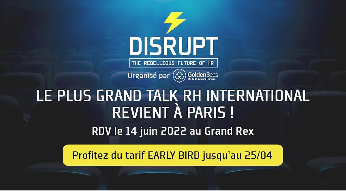 DisruptHR x Golden Bees 2022 - Paris Grand Rex
