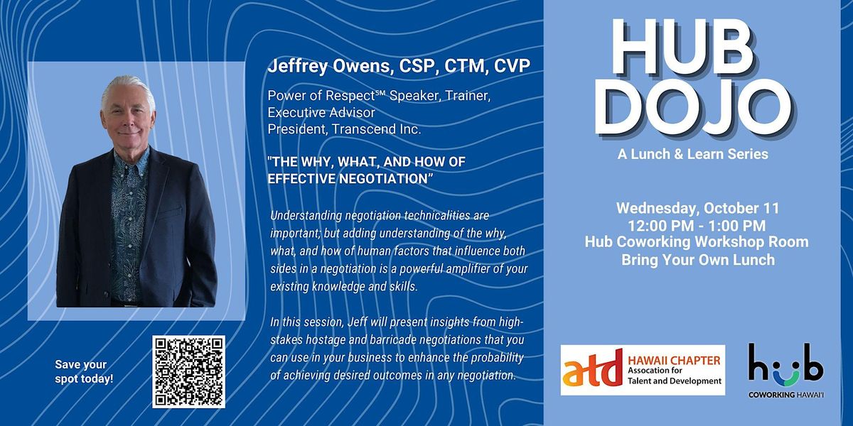 The Hub Dojo The Why, What, and How of Effective Negotiation, Hub
