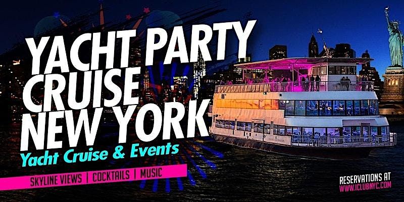 JULY 6 THE  NYC YACHT PARTY CRUISE |Views Statue of Liberty & NYC SKYLINE