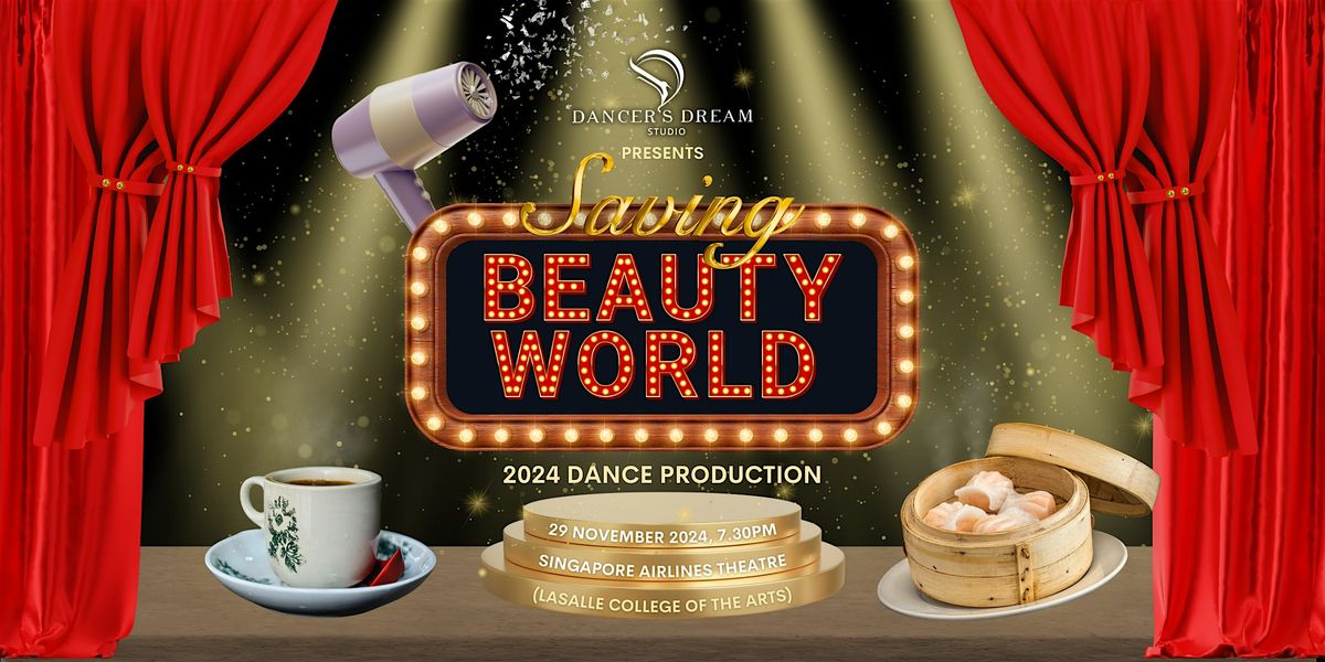 Saving Beauty World | 2024 Dance Production by Dancer's Dream Studio