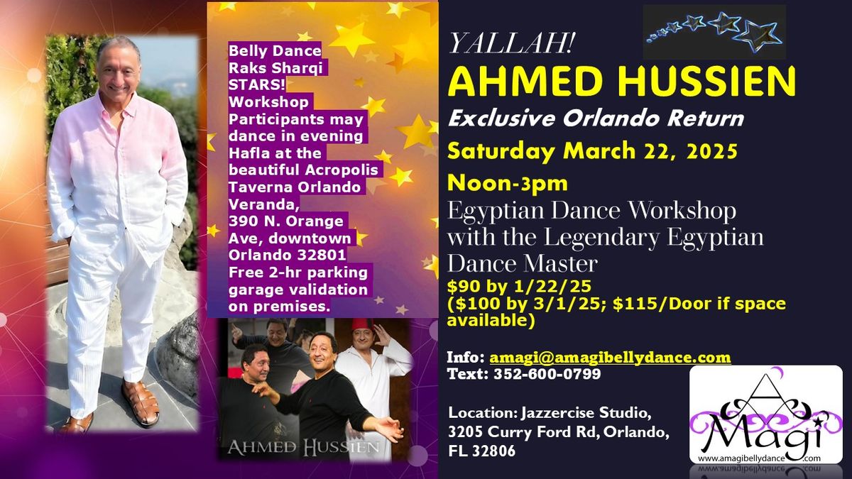 Egyptian Dance Workshop by AHMED HUSSIEN Exclusive Orlando Return!