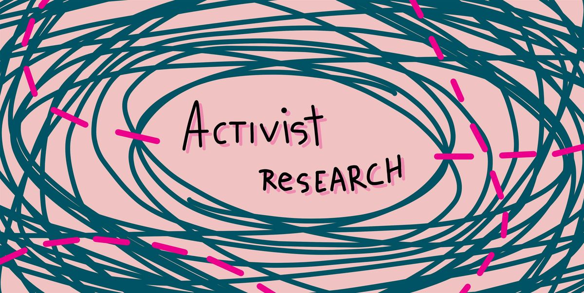 Activist Research: Methods Beyond Academia