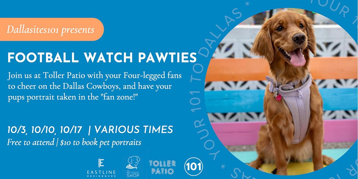 Football Watch Pawties at Toller Patio
