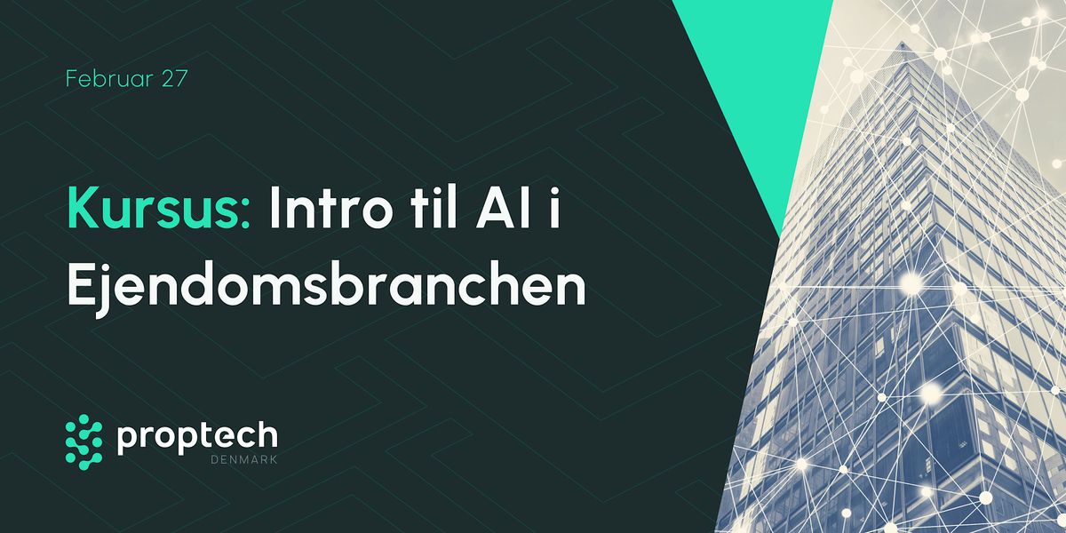 Kursus: Intro til AI i Ejendomsbranchen