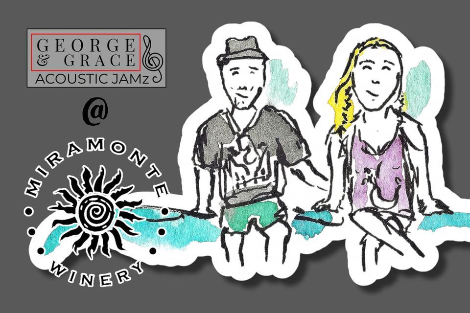 George & Grace Acoustic Jamz at Miramonte Winery