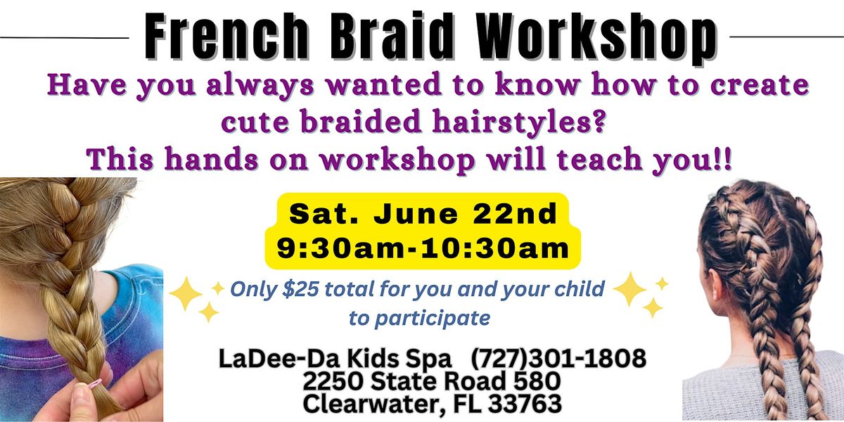 French Braid Workshop - Clearwater Location