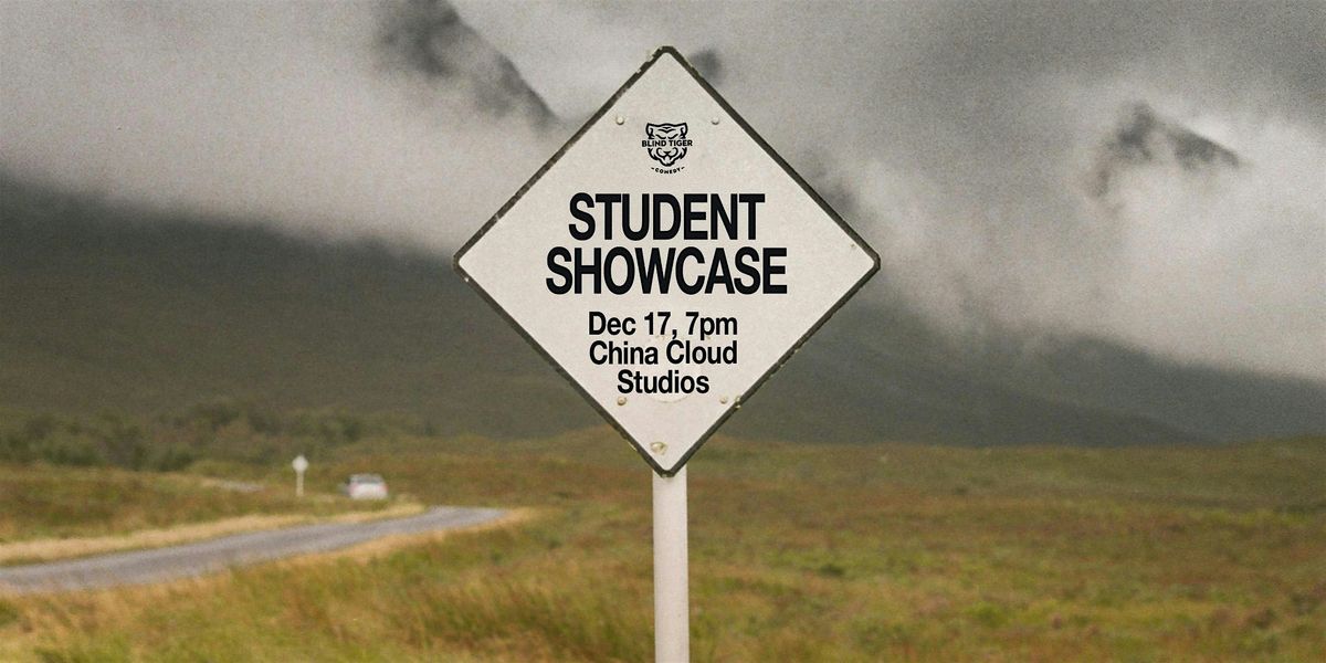 Blind Tiger Comedy Show: Storm's a comin' (EARLY SHOW)