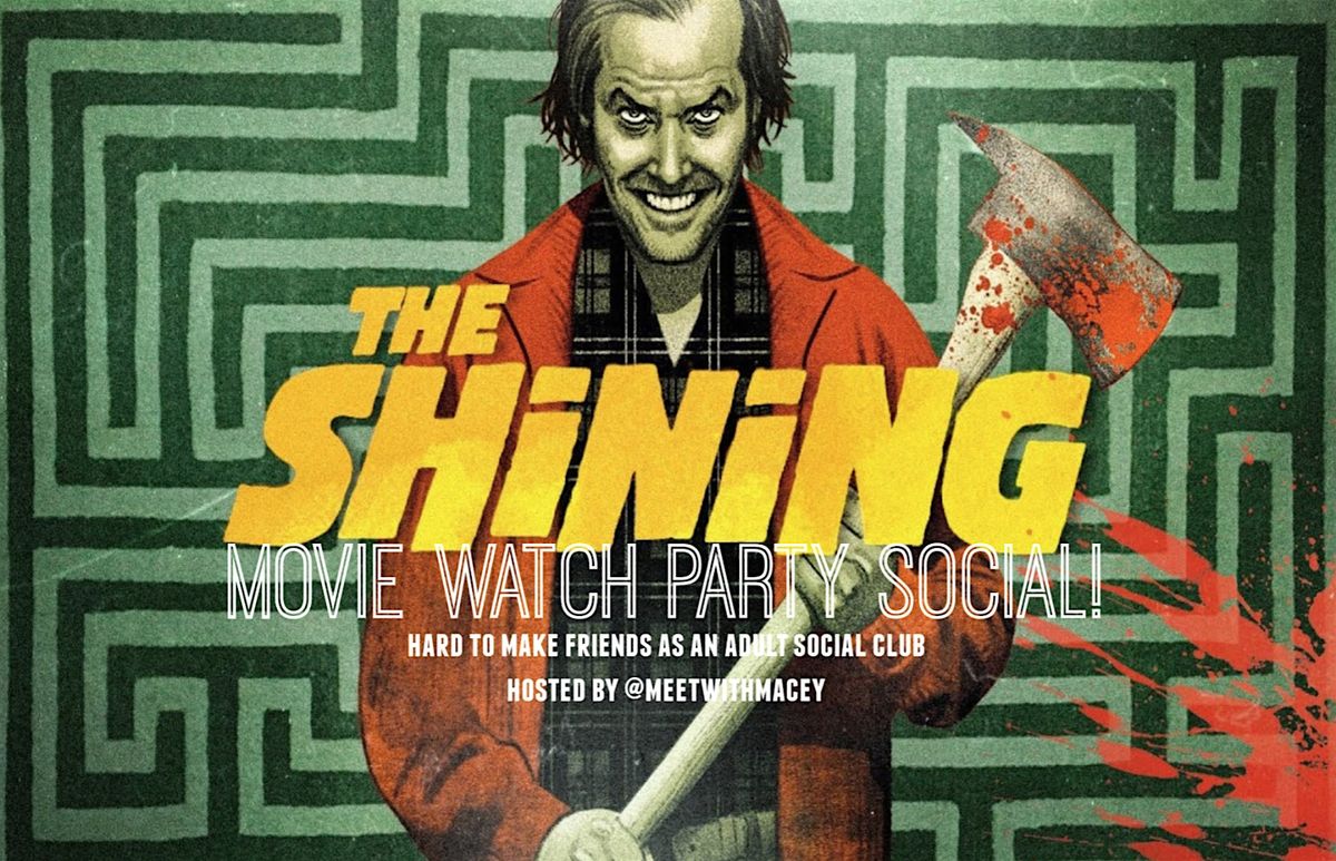 The Shining Watch Party Social!