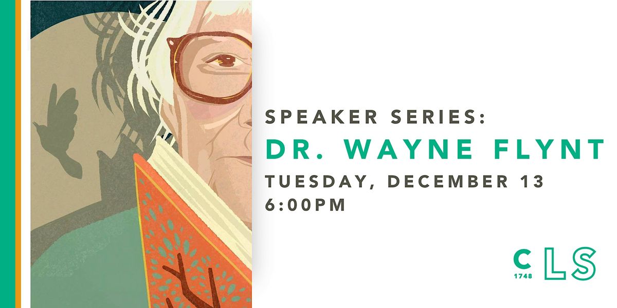 Speaker Series: Dr. Wayne Flynt