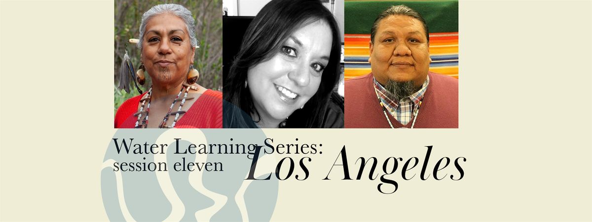 Water Learning Series: Los Angeles - session eleven