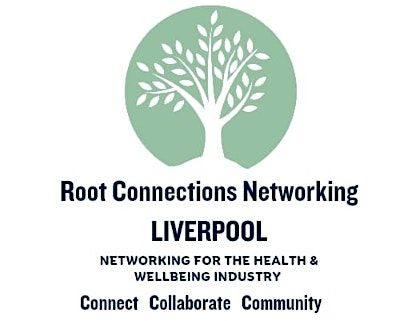 Liverpool Root Connections  Networking Event August