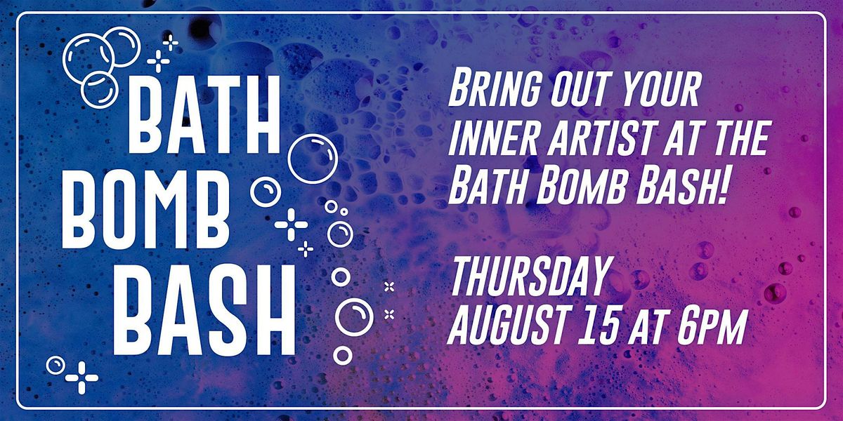 Bath Bomb Bash