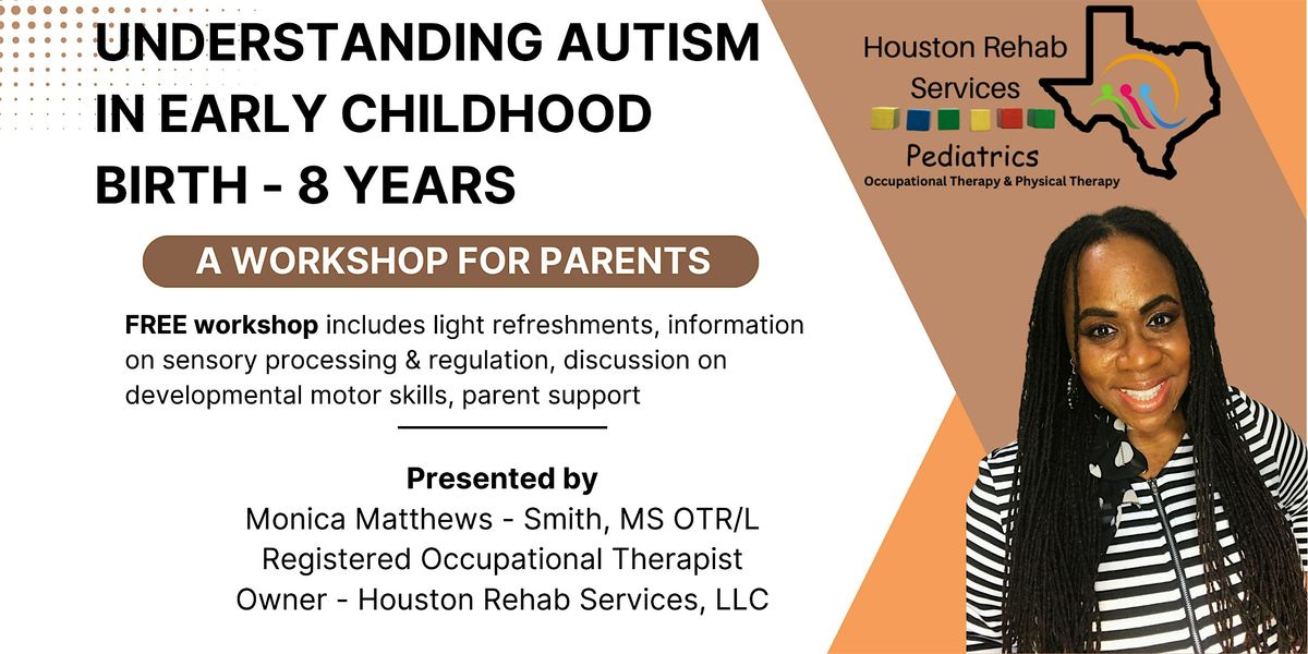 Understanding Autism In Early Childhood 0-8 years: A Workshop For Parents