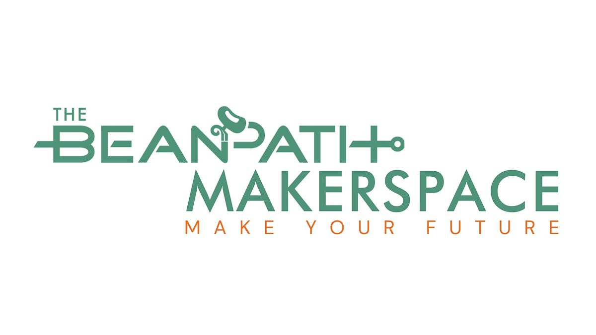 Makerspace Machine Competency Workshops | hosted by Bean Path