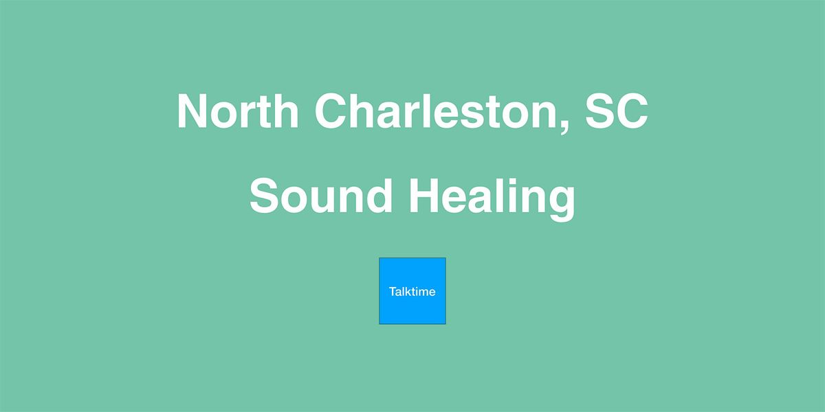 Sound Healing - North Charleston