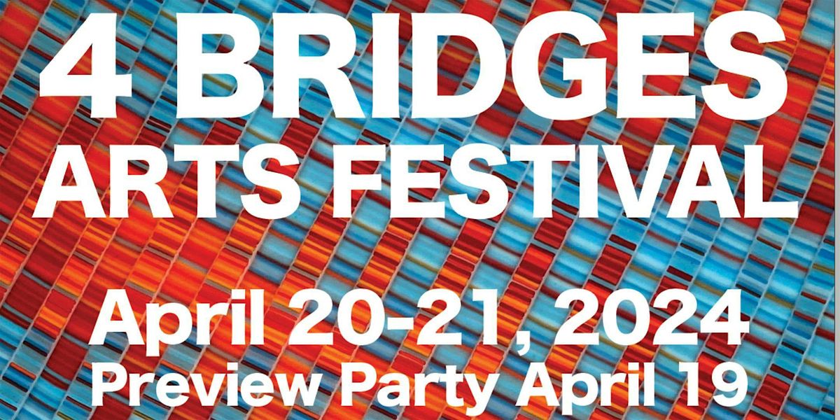 4 Bridges Arts Festival Preview Party