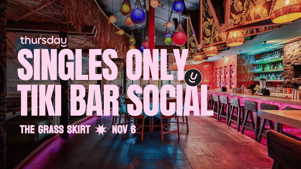 THURSDAY | THE GRASS SKIRT | SAN DIEGO