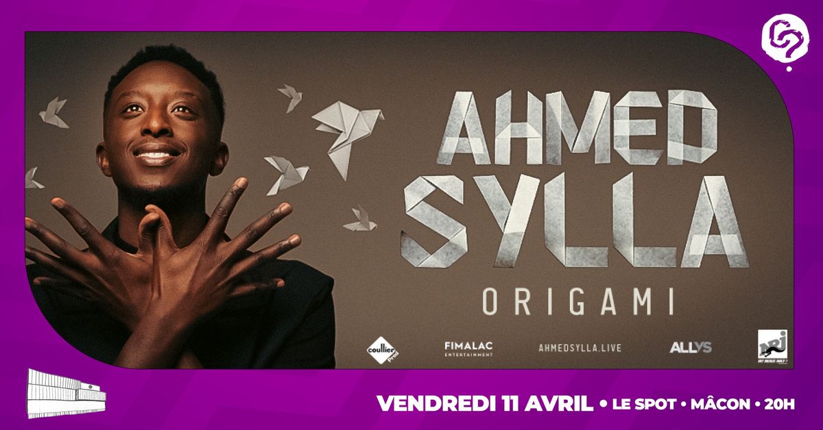 AHMED SYLLA - Origami \u2022 Le Spot - M\u00e2con \u2022 11 avril 2025