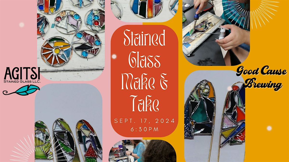 Stained Glass Make & Take w\/ Agitsi Stained Glass