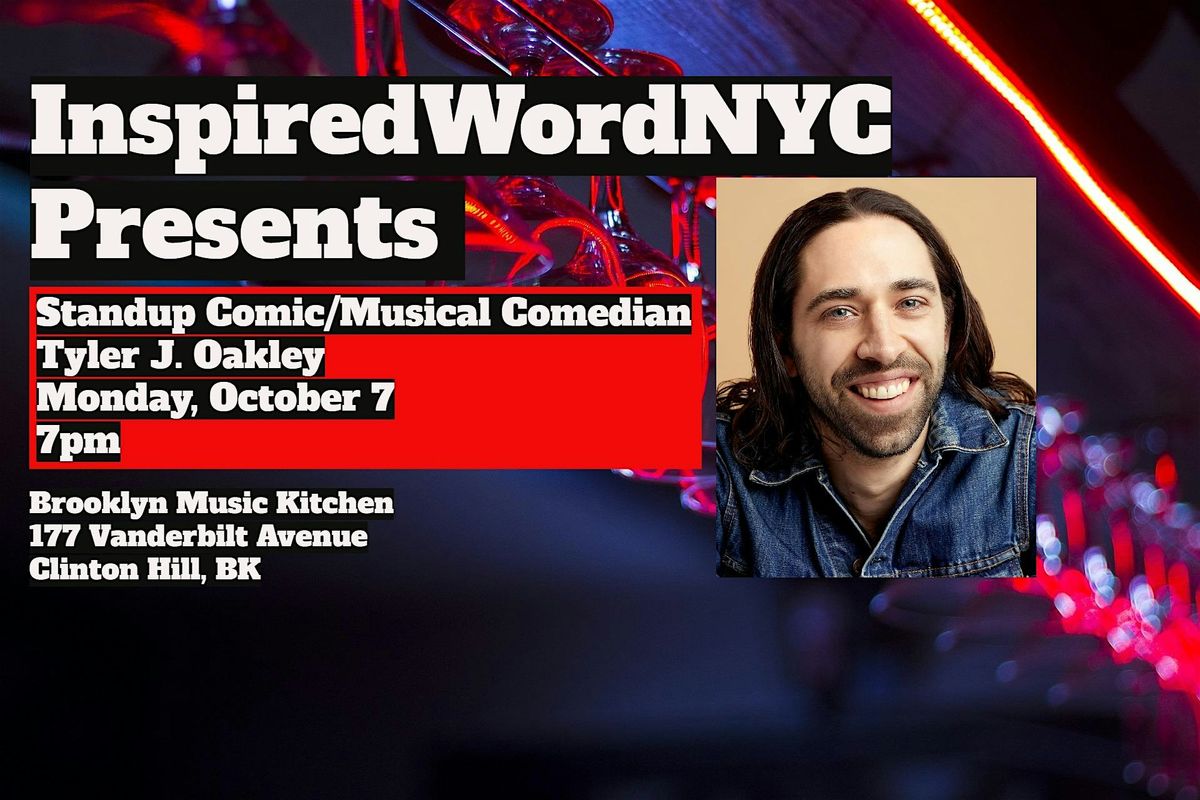 InspiredWordNYC Presents Standup Comic\/Musical Comedian Tyler J. Oakley