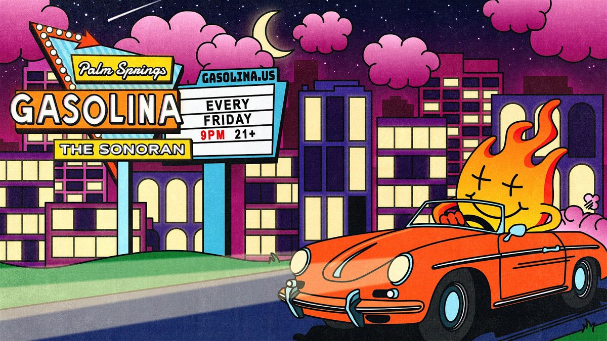 Gasolina Party at The Sonoran Palm Springs (Weekly)