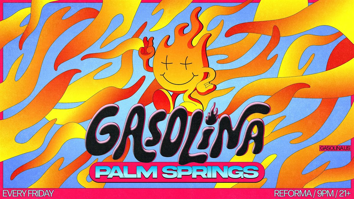 Gasolina Party at Reforma Palm Springs (Weekly)