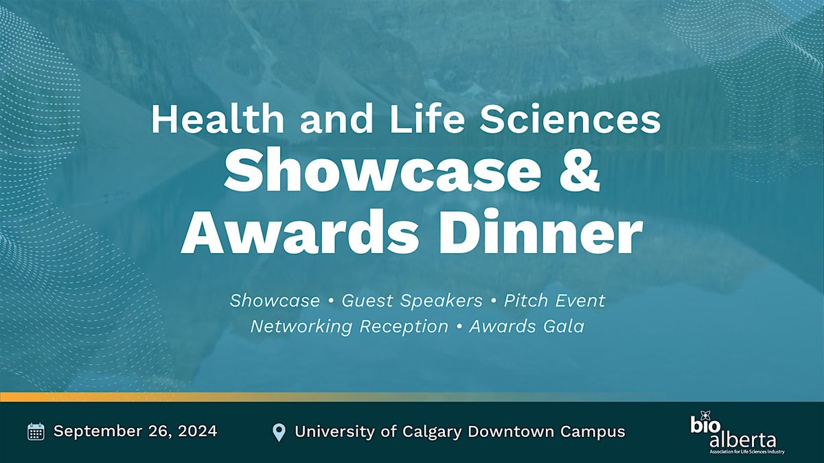 BioAlberta 2024 Health & Life Sciences Showcase and Awards Dinner