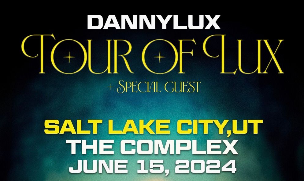 DannyLux | Salt Lake City, UT
