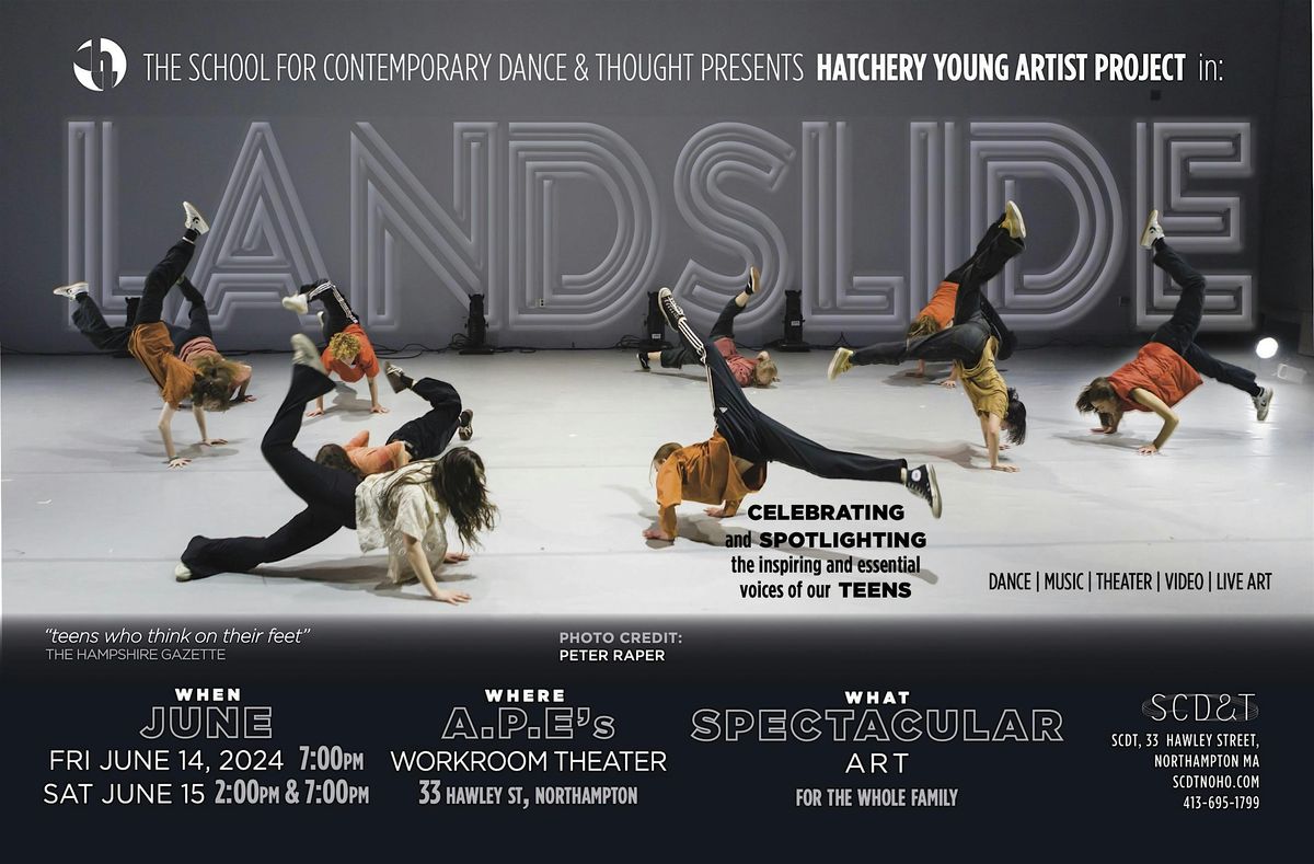 SCDT presents HATCHERY in LANDSLIDE- Dance, Music, Theater