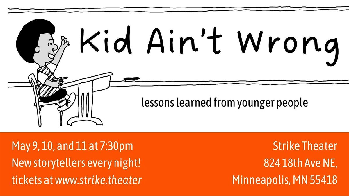 Kid Ain't Wrong: Stories about lessons learned from younger people