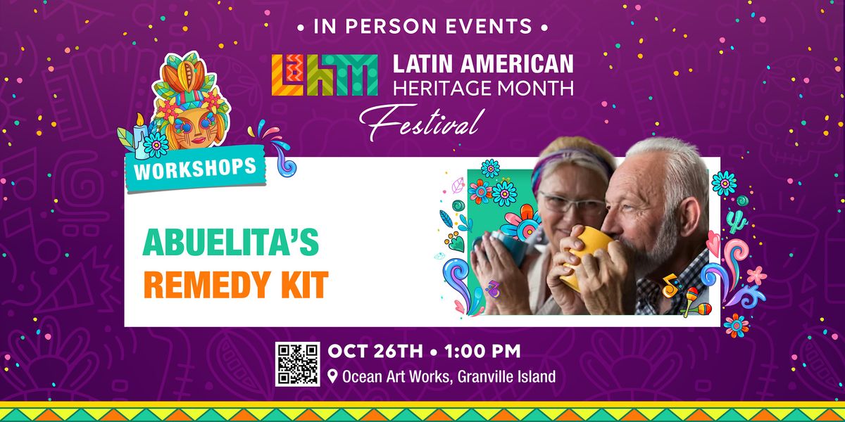 Abuelita\u2019s Remedy Kit Workshop | LAHM 24