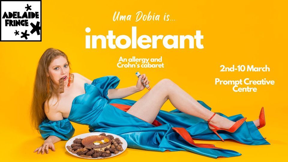 Intolerant by Uma Dobia | Adelaide Fringe Festival 2024