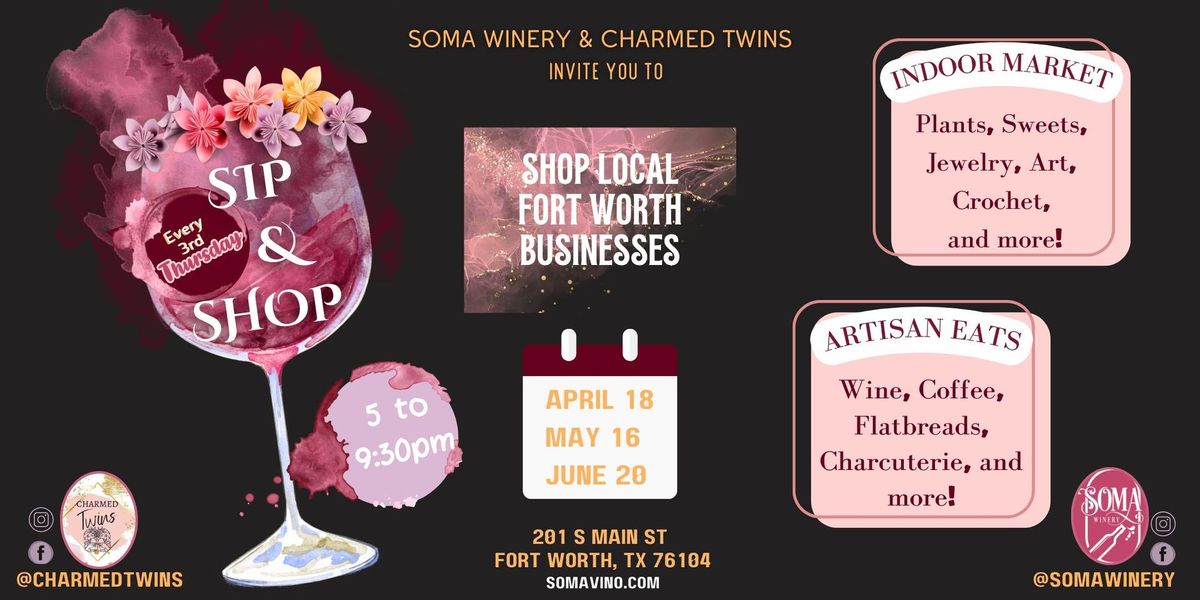 Charmed Twins Sip & Shop @SomaWinery {Every 3rd Thursday of the Month}