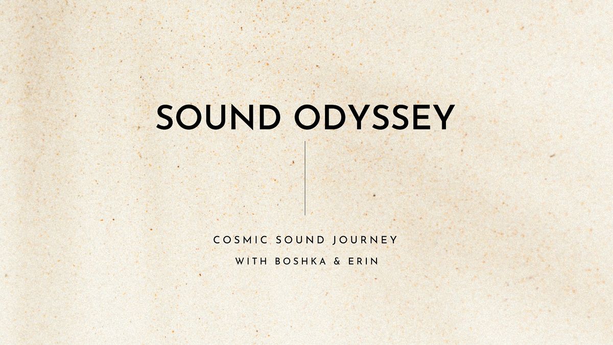 Sound Odyssey || Cosmic Sound Bath