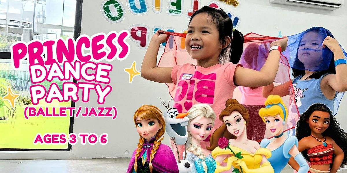 Princess Dance Party: Ballet\/Jazz (Ages 3 to 6)